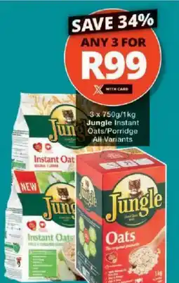 Checkers Jungle Instant Oats/ Porridge All Variants offer