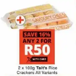 Checkers Tait's Rice Crackers All Variants offer