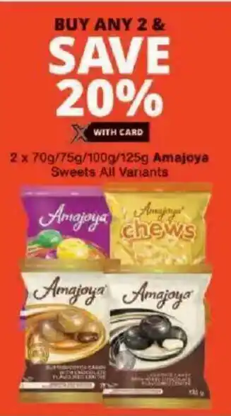 Checkers Amajoya Sweets All Variants offer