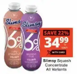 Checkers Slimsy Squash Concentrate All Variants offer