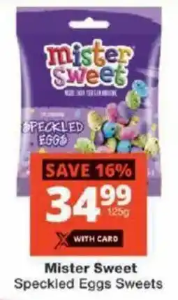 Checkers Mister Sweet Speckled Eggs Sweets offer