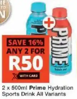 Checkers Prime Hydration Sports Drink All Variants offer