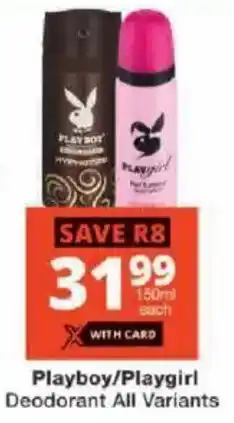 Checkers Playboy/ Playgirl Deodorant All Variants offer