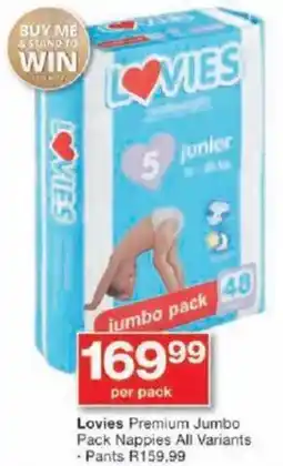 Checkers Lovies Premium Jumbo Pack Nappies All Variants offer