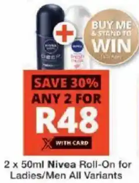 Checkers Nivea Roll-On for Ladies/ Men All Variants offer