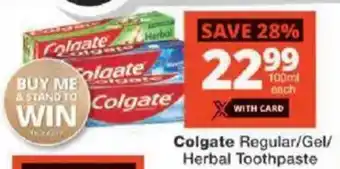 Checkers Colgate Regular/ Gel/ Herbal Toothpaste offer