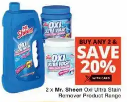 Checkers Mr. Sheen Oxi Ultra Stain Remover Product Range offer