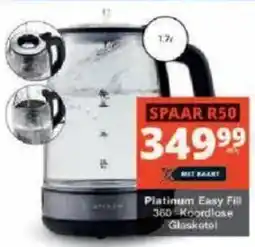 Checkers Platinum Easy Fill 360 Cordless Glass Kettle offer