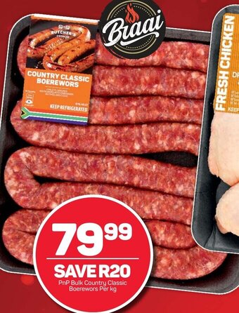 Pick n Pay PnP Bulk Country Classic Boerewors Per kg offer