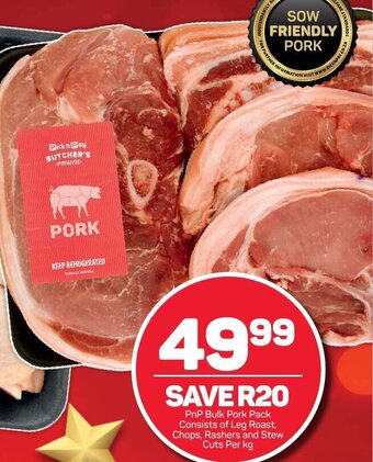Pick n Pay PnP Bulk Pork Pack Consists of Leg Roast, Chops, Rashers and Stew Cuts Per kg offer