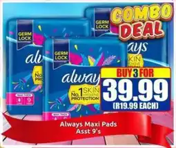 Three Star Cash and Carry Always Maxi Pads Asst offer