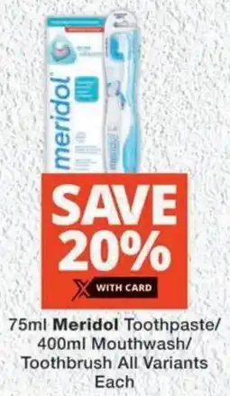 MediRite Meridol Toothpaste/ Mouthwash/ Toothbrush All Variants Each offer