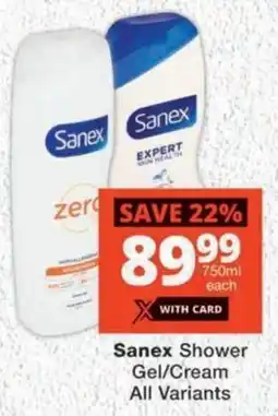 MediRite Sanex Shower Gel/ Cream All Variants offer