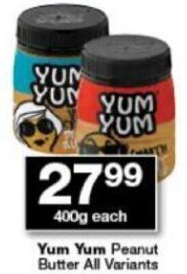 Checkers Yum Yum Peanut Butter All Variants 400g offer
