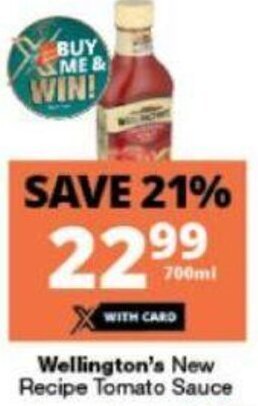 Checkers Wellingston's New Recipe Tomato Sauce 700ml offer