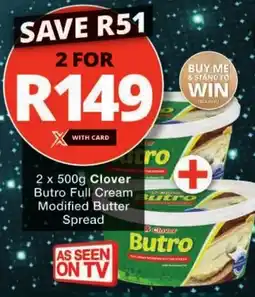 Checkers Clover Butro Full Cream Modified Butter Spread offer