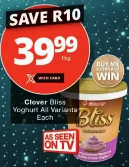 Checkers Clover Bliss Yoghurt All Variants Each offer