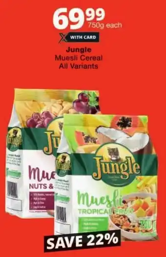 Checkers Jungle Muesli Cereal All Variants offer