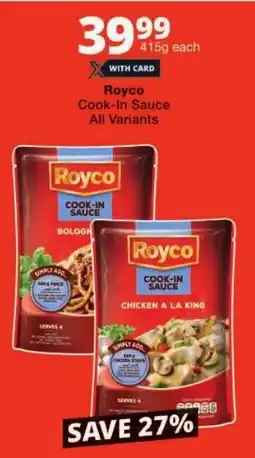 Checkers Royco Cook-In Sauce All Variants offer