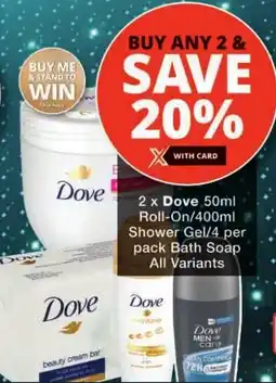 Checkers Dove Roll-On/ Shower Gel/ Bath Soap All Variants offer