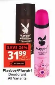 Checkers Playboy/ Playgirl Deodorant All Variants offer