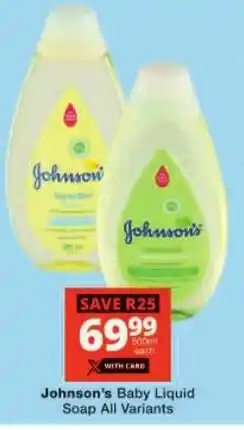 Checkers Johnson's Baby Liquid Soap All Variants offer