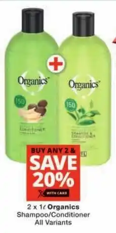 Checkers Organics Shampoo/ Conditioner All Variants offer