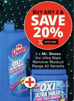 Checkers Mr. Sheen Oxi Ultra Stain Remover Product Range All Variants offer