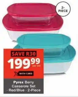 Checkers Pyrex Berry Casserole Set offer