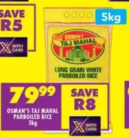 Shoprite OSMAN'S TAJ MAHAL PARBOILED RICE 5kg offer
