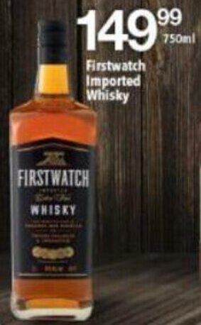 Shoprite Firstwatch Imported Whisky 750ml offer