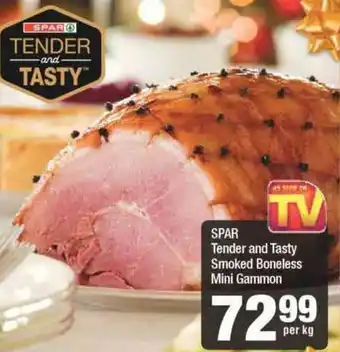 Spar Spar Tender and Tasty Smoked Boneless Mini Gammon offer