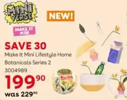 ToysRUs Make It Mini Lifestyle Home Botanicals Series 2 offer