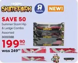 ToysRUs Reggies Summer Slam Hip & Ledge Combo Assorted offer