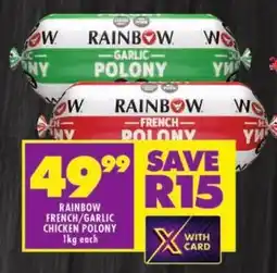 Shoprite Rainbow french/ garlic chicken polony offer