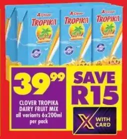 Shoprite Clover tropika dairy fruit mix all variants offer