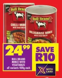 Shoprite Bull brand mince with vegetables all variants offer