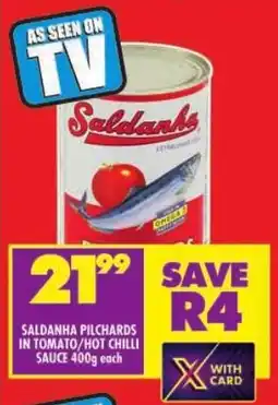 Shoprite Saldanha pilchards in tomato/ hot chilli sauce offer