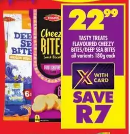 Shoprite Tasty treats flavoured cheezy bites/ deep sea bites all variants offer