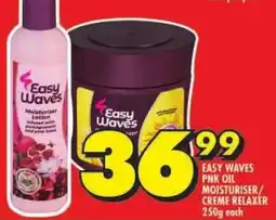 Shoprite Easy waves pnk oil moisturiser/ creme relaxer offer