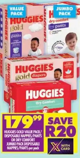 Shoprite Huggies gold value pack/ disposable nappies/ pants or dry comfort jumbo pack disposable nappies/ pants offer