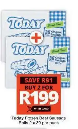 Checkers TODAY FROZEN BEEF SAUSAGE ROLLS offer