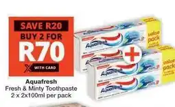 Checkers AQUAFRESH FRESH & MINTY TOOTHPASTE offer