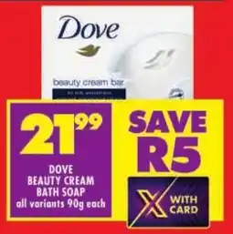 Shoprite Dove beauty cream bath soap all variants offer