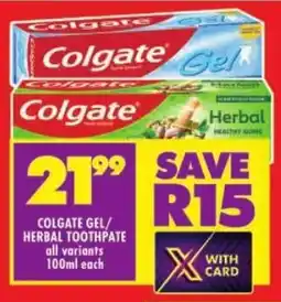 Shoprite Colgate gel/ herbal toothpate all variants offer