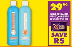 FoodWorld Revlon aquamarine shampoo/ conditioner offer
