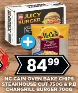 Goal Supermarket Mc cain oven bake chips steakhouse cut & P.b chargrill burger offer