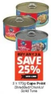 Checkers Cape Point Shredded/ Chunks Solid Tuna offer