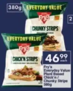 President Hyper Fry's Everyday Value Plant Based Chick'n/ Chunky Strips offer