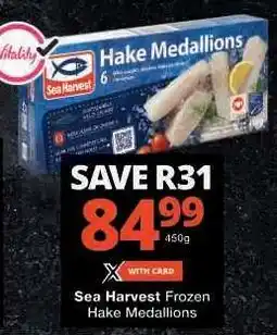 Checkers Sea Harvest Frozen Hake Medallions offer